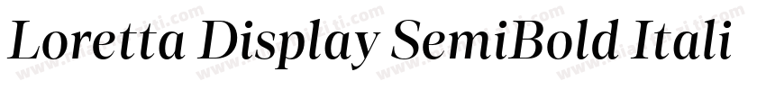 Loretta Display SemiBold Italic字体转换